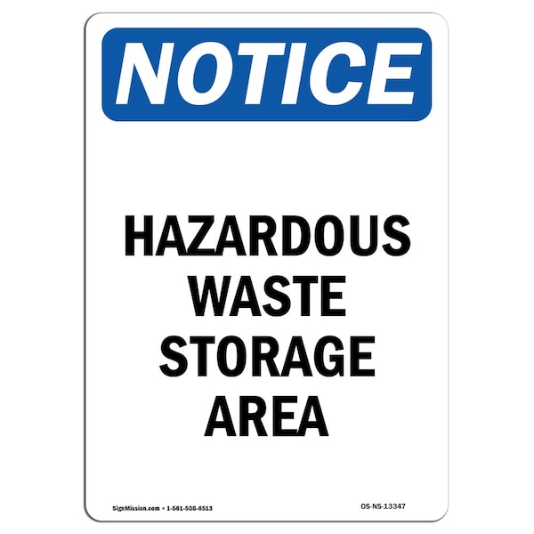 Safety Sign, OSHA Notice, 18" Height, Hazardous Waste Storage Area Sign, Portrait